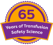 65 Years of Transfusion Safety Science
